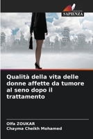 Qualità della vita delle donne affette da tumore al seno dopo il trattamento (Italian Edition) 6630203585 Book Cover