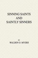 Sinning Saints and Saintly Sinners 1604165359 Book Cover