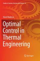 Optimal Control in Thermal Engineering 3319529676 Book Cover