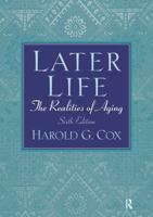 Later Life: The Realities of Aging 0135240913 Book Cover