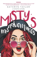 Misty's Misadventures 1525507745 Book Cover