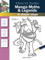 How to Draw: Manga Myths & Legends: In Simple Steps 1782213457 Book Cover
