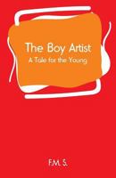 The Boy Artist: A Tale For The Young. 9354209572 Book Cover