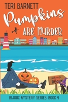 Pumpkins are Murder 173654134X Book Cover