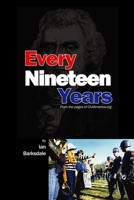 Every Nineteen Years 1411606604 Book Cover