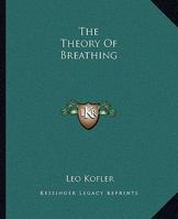 The Theory Of Breathing 1162903538 Book Cover