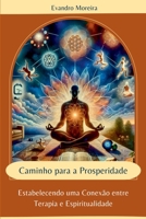 Caminho Para A Prosperidade 6500916123 Book Cover
