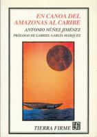 En canoa del Amazonas al Caribe (Coleccion Ecuador/testimonio) 9681637550 Book Cover