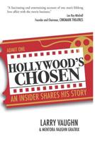 Hollywood's Chosen: An Insider Shares His Story 1792939302 Book Cover