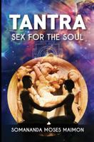 Tantra: Sex for the Soul 9949333504 Book Cover