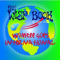The Wisp Book: Wimzee Goes International 0692123547 Book Cover