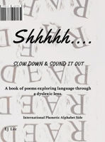 Shhhhh..............: Slowdown & Sound it Out 1257377442 Book Cover