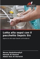 Lotta alla sepsi con il pacchetto Sepsis Six (Italian Edition) 6208587301 Book Cover