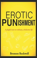 Erotic PUNishment B08YQ4Z9TG Book Cover