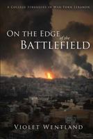 On the Edge of the Battlefield 1414120990 Book Cover