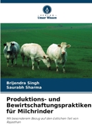 Produktions- und Bewirtschaftungspraktiken für Milchrinder (German Edition) 6630111036 Book Cover