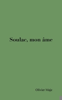 Soulac, mon âme (French Edition) 2322521256 Book Cover