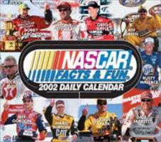 NASCAR Facts & Fun 2002 Daily Calendar 1563526778 Book Cover