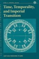 Time, Temporality, and Imperial Transition : East Asia from Ming to Qing 0824828275 Book Cover