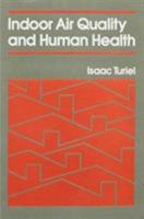 Indoor Air Quality and Human Health 0804712557 Book Cover