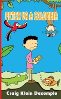 Peter va a Colombia 099120381X Book Cover