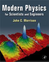 Modern Physics: For Scientists and Engineers 0128007346 Book Cover