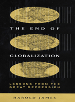 The End of Globalization: Lessons from the Great Depression 0674010078 Book Cover