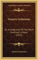 Genera Lichenum An Arrangement Of The North American Lichens 116760749X Book Cover