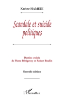 Scandale et suicide politiques: Destins croisés de Pierre Bérégovoy et Robert Boulin (French Edition) 2296052614 Book Cover