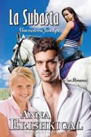 La subasta: un romance (Edición española): (Spanish Edition) 1943036748 Book Cover