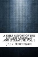 A Brief History of the English Language and Literature, Vol. 2 197590446X Book Cover