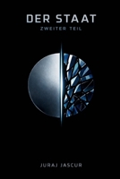 Der Staat - Zweiter Teil (German Edition) B0GMB6FP3G Book Cover