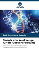 Einsatz von Werkzeuge für die Geoverarbeitung 6207335309 Book Cover