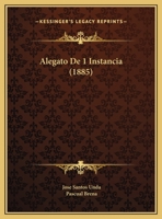 Alegato De 1 Instancia (1885) 1169632416 Book Cover