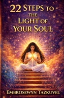 22 Steps to the Light of Your Soul 093800123X Book Cover