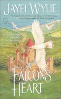 A Falcon's Heart (Sonnet Books) 0743418395 Book Cover