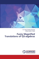 Fuzzy Magnified Translations of QS-algebras 6139859662 Book Cover