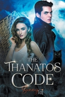 The Thanatos Code: (an urban fantasy adventure based on Greek mythology) english edition B0CJL79QVZ Book Cover