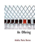 An Offering 1166459241 Book Cover