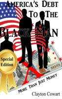 America's Debt To The Black Man 136529322X Book Cover