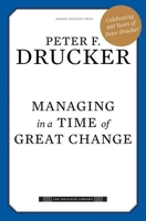 Managing in a Time of Great Change 0525940537 Book Cover