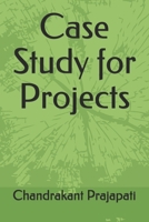 Case Study for Projects 1708284613 Book Cover