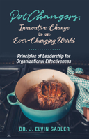 Pot Changers: Innovative Change in an Ever-Changing World null Book Cover