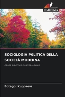 Sociologia Politica Della Società Moderna (Italian Edition) 6209572677 Book Cover