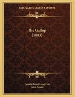 The Gallop (1883) 1359285326 Book Cover