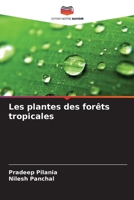 Les plantes des forêts tropicales 620959588X Book Cover