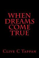 When dreams come true 1497354854 Book Cover