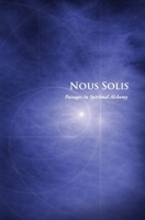Nous Solis (The Alchemy Series) B0GTLJMT4Y Book Cover