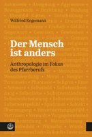 Der Mensch Ist Anders: Anthropologie Im Fokus Des Pfarrberufs (German Edition) 3374076076 Book Cover