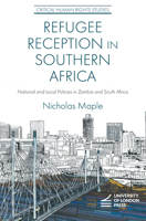 Refugee Reception in Southern Africa: National and Local Policies in Zambia and South Africa (HRC series) 1908590742 Book Cover
